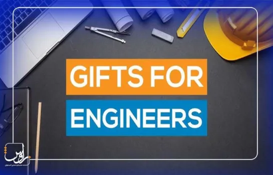 بهترین هدیه روز مهندس | کادو برای مهندس ها